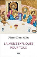 LA MESSE EXPLIQUEE POUR TOUS