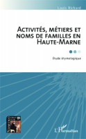 ACTIVITÉS, MÉTIERS ET NOM DE FAMILLES EN HAUTE-MARNE