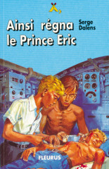 AINSI RÉGNA LE PRINCE ÉRIC