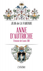 ANNE D'AUTRICHE, femme de Louis XIII