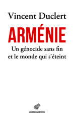 ARMÉNIE, un génocide sans fin et le monde qui s'éteint