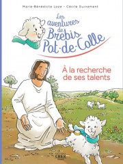 LES AVENTURES DE BREBIS POT-DE-COLLE : À la recherche de ses talents