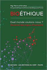 BIOÉTHIQUE, quel monde voulons-nous ?