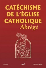 CATÉCHISME DE L'ÉGLISE CATHOLIQUE ABRÉGÉ