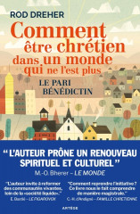 COMMENT ÊTRE CHRÉTIEN DANS UN MONDE QUI NE L'EST PLUS, le pari bénédiction