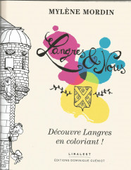 LANGRES & NOUS - découvre Langres en coloriant
