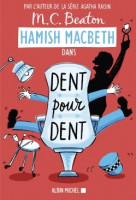 HAMISH MACBETH : T.13 DENT POUR DENT
