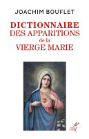 DICTIONNAIRE DES APPARITIONS DE LA VIERGE MARIE