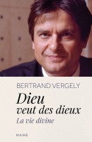 DIEU veut des dieux - la vie divine -