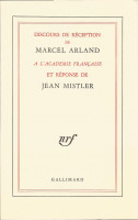 Discours de réception de Marcel ARLAND à l'Académie française