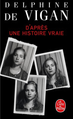 D'APRÈS UNE HISTOIRE VRAIE - PRIX RENAUDOT 2015 -