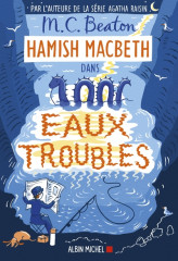 HAMISH MACBETH T.15 : Eaux troubles