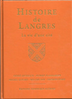 HISTOIRE DE LANGRES, la vie d'une cité