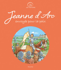 JEANNE D'ARC envoyée pour la paix