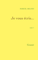 JE VOUS ÉCRIS ... T.1