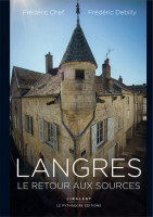 LANGRES - LE RETOUT AUX SOURCES