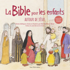 LA BIBLE POUR LES ENFANTS, autour de Jésus