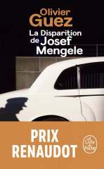 LA DISPARITION DE JOSEF MENGELE - PRIX RENAUDOT 2017 -