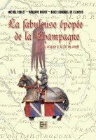 LA FABULEUSE ÉPOPÉE DE LA CHAMPAGNE
