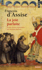 FRANÇOIS D'ASSISE, LA JOIE PARFAITE