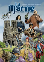 LA MARNE - UNE TERRE D'HISTOIRE -