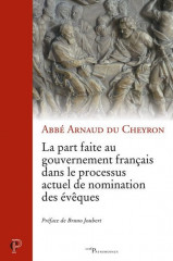 LA PART FAITE AU GOUVERNEMENT FRANÇAIS DANS LE PROCESSUS ACTUEL DE NOMINATION DES ÉVÊQUES