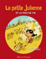 LA PETITE JULIENNE ET LE PAIN DE VIE