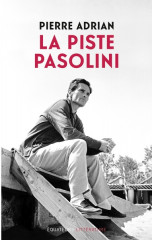 LA PISTE PASOLINI - PRIX DES DEUX MAGOTS  2016 -