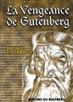 LA VENGEANCE DE GUTENBERG