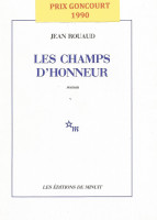 LES CHAMPS D'HONNEUR - PRIX GONCOURT 1990 -