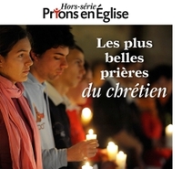 LES PLUS BELLES PRIÈRES DU CHRÉTIEN