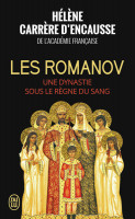 LES ROMANOV, une dynastie sous le règne du sang