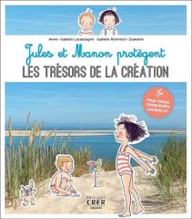 JULES ET MANON PROTÈGENT LES TRÉSORS DE LA CRÉATION