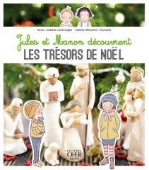 JULES ET MANON DÉCOUVRENT LES TRÉSORS DE NOËL