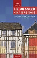 LE BRASIER CHAMPENOIS - histoire d'une solidarité -