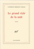 LE GRAND VIZIR DE LA NUIT - PRIX FEMINA 1981 -