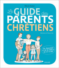 LE GUIDE DES PARENTS CHRÉTIENS