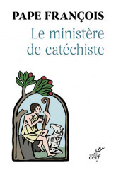 ANTIQUUM MINITERIEUM - LE MINISTÈRE DE CATÉCHISTE