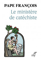 ANTIQUUM MINITERIEUM - LE MINISTÈRE DE CATÉCHISTE
