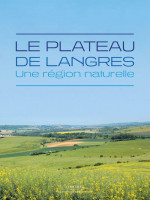 LE PLATEAU DE LANGRES, une région naturelle