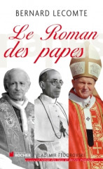 LE ROMAN DES PAPES, de la Révolution française à nos jours