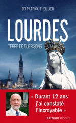 LOURDES - TERRE DE GUÉRISONS
