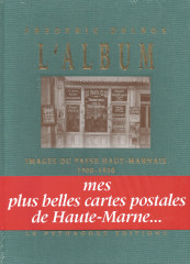 L'ALBUM, images du passé haut-marnais 1900-1922