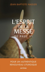 L'ESPRIT DE LA MESSE DE PAUL VI