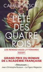 L'ÉTÉ DES QUATRE ROIS - PRIX DU ROMAN DE L'AC. FRANÇAISE 2018