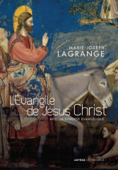 L'ÉVANGILE DE JÉSUS-CHRIST avec la synopse évangélique