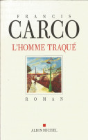 L'HOMME TRAQUÉ - GD PRIX DU ROMAN DE L'AC. FRANÇAISE 1922 -