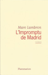 L'IMPROMPTU DE MADRID - PRIX DES 2 MAGOTS 1989 -       -