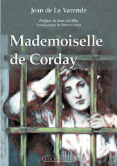 MADEMOISELLE DE CORDAY