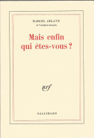 MAIS ENFIN QUI ÊTES-VOUS ?